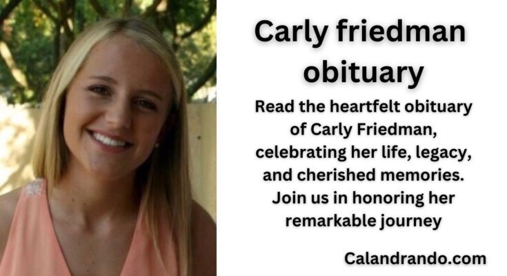 Carly friedman obituary