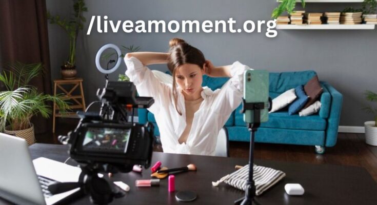 /liveamoment.org