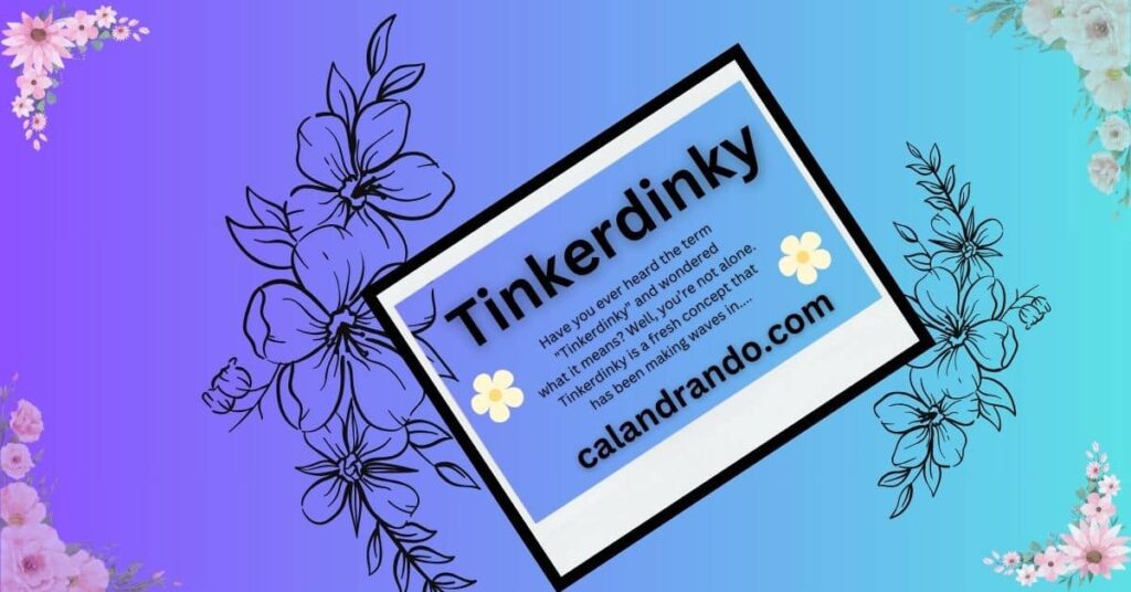 Tinkerdinky