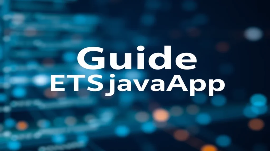 Guide ETSjavaApp 