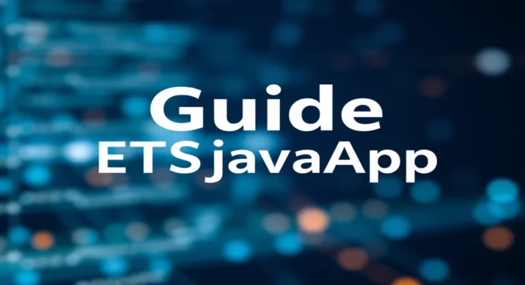 Guide ETSjavaApp 