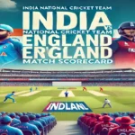 India National Cricket Team vs England Cricket Team Match Scorecard