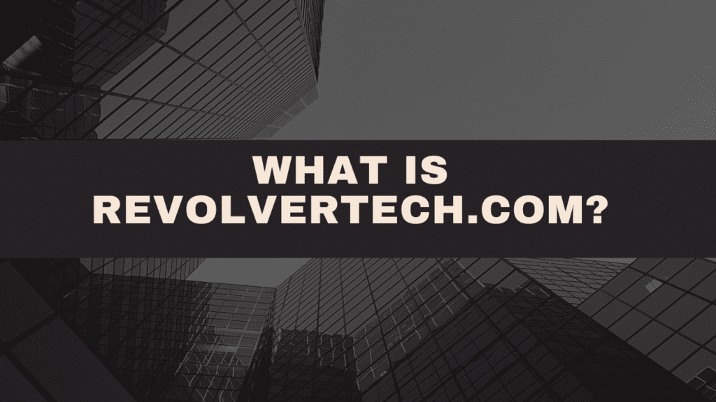 What is RevolverTech.com?