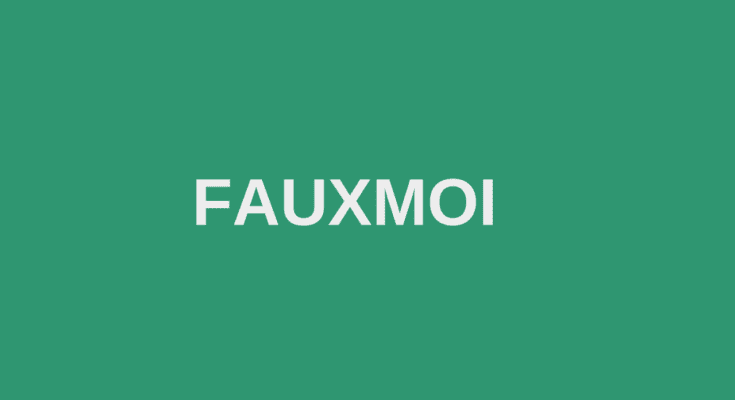 Fauxmoi