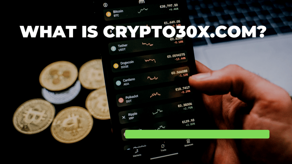 What is Crypto30x.com?