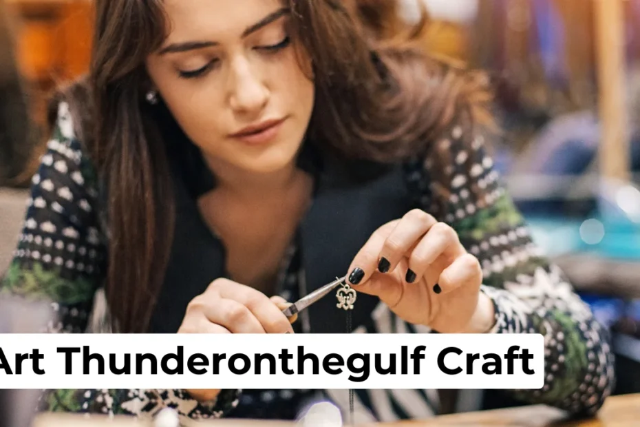 Art Thunderonthegulf Craft