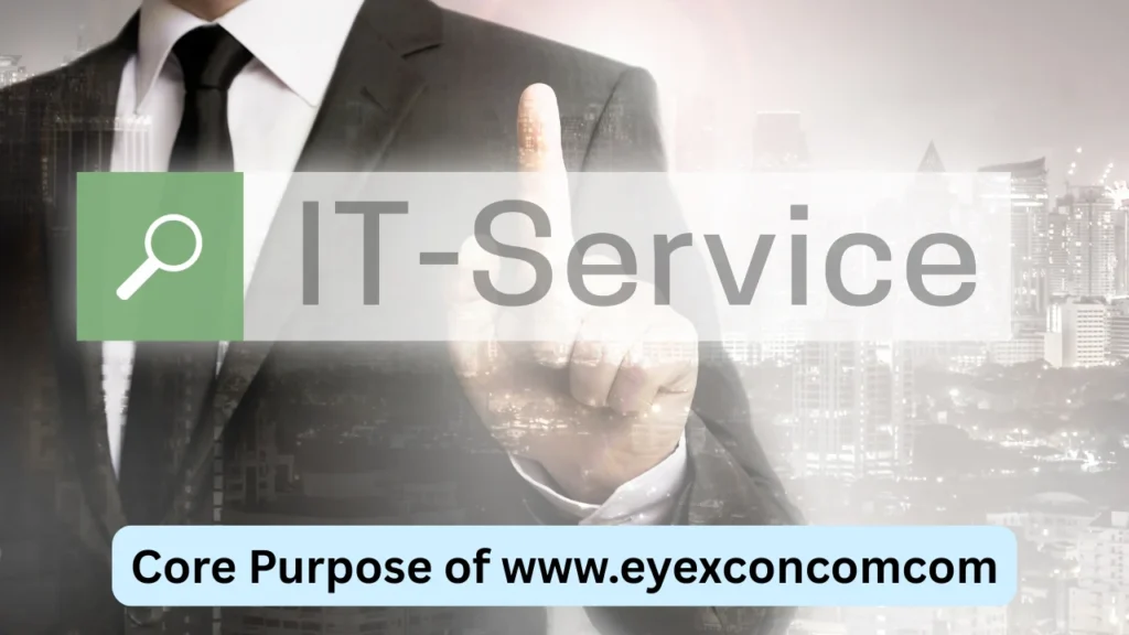 Core Purpose of www.eyexconcomcom