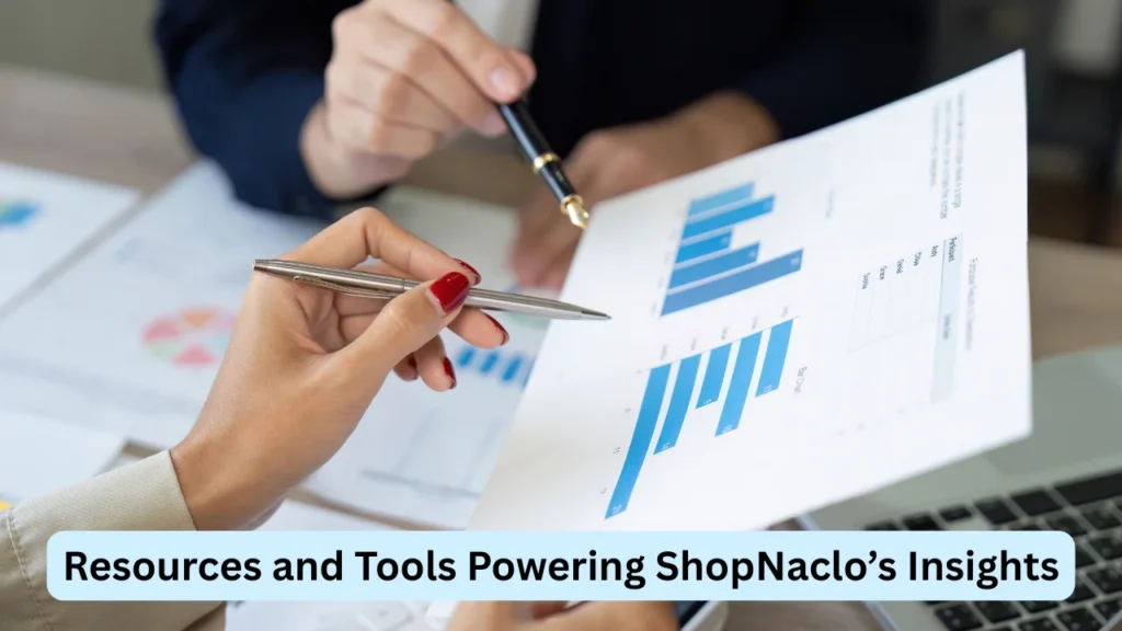 Resources and Tools Powering ShopNaclo’s Insights