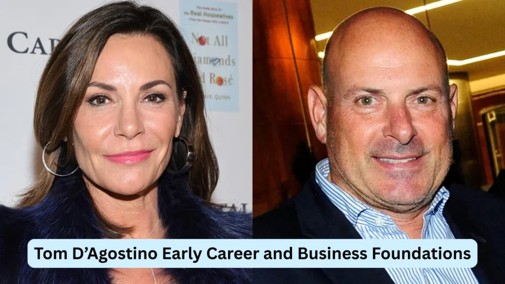 Tom D’Agostino Early Career and Business Foundations